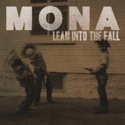 Mona : Lean Into The Fall